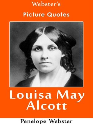 cover image of Webster's Louisa May Alcott Picture Quotes